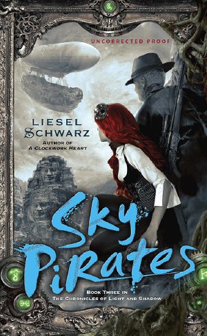 [The Chronicles of Light and Shadow 03] • Sky Pirates